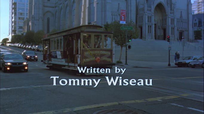 Written by Tommy Wiseau